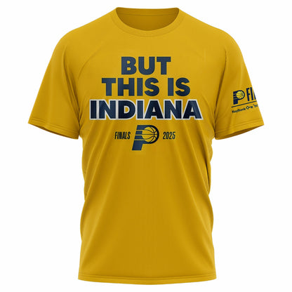 But This Is Indiana T-Shirt