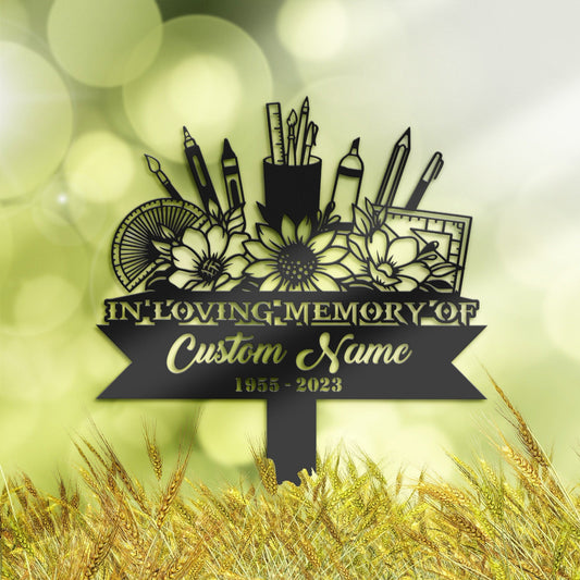 Personalized Floral Teaching tools teacher Memorial Stake, Metal Stake, Sympathy Sign, Grave Marker, Remembrance Stake