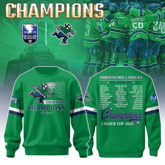 Abbotsford Canucks AHL Champions Cup 2025 Sweatshirt Limited